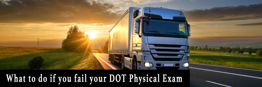 Semi truck driving on highway with sunset behind it and text reading "What to do if you fail your DOT Physical Exam"